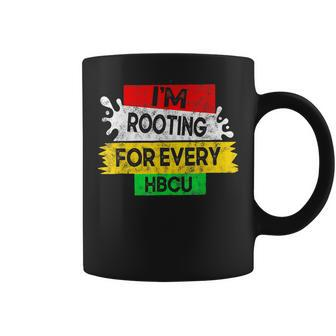 Hbcu Pride Im Rooting For Every Hbcu Black History Month Coffee Mug - Seseable