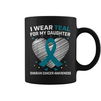 Heart I Wear Teal For My Daughter Ovarian Cancer Awareness Coffee Mug - Seseable