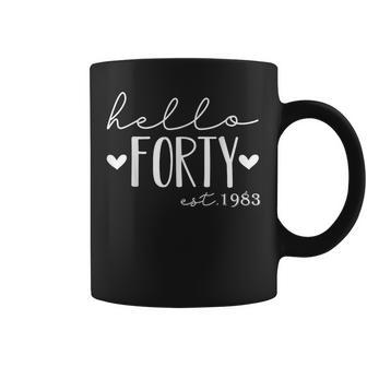 Hello Forty Est 1983 40 Years Old 40Th Birthday For Gift Coffee Mug | Mazezy