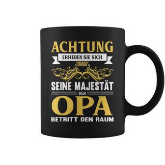 Herren Tassen Seine Majestät der Opa Betritt, Witziges Spruch-Motiv - Seseable