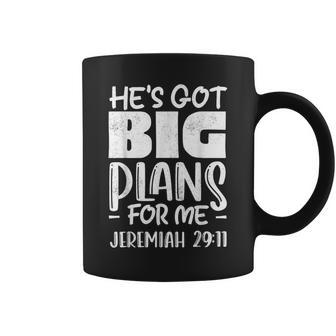 Hes Got Big-Plans For Me - Christian - Jeremiah 2911 Coffee Mug | Mazezy