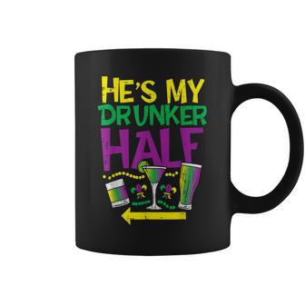 Hes My Drunker Half Matching Couple Girlfriend Mardi Gras Coffee Mug - Thegiftio UK