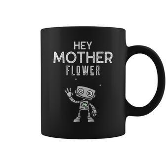 Hey Mother Flower Hilarious Hello Puckers Coffee Mug - Seseable
