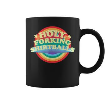 Holy Mother Forking Balls Forking Balls Funny Coffee Mug - Seseable