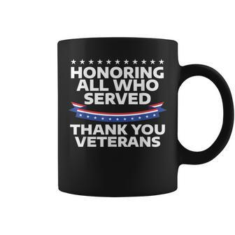 Honoring All Who Served Thank You Veterans Veteran V3 Coffee Mug - Seseable