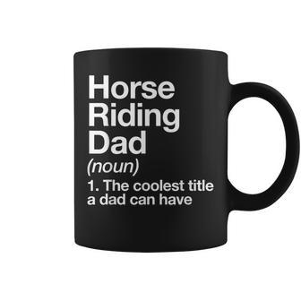 Horse Riding Dad Definition Funny Sports Coffee Mug | Mazezy