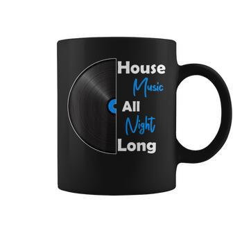 House Music All Night Long - Vinyl Rave Kandy House Music Coffee Mug | Mazezy
