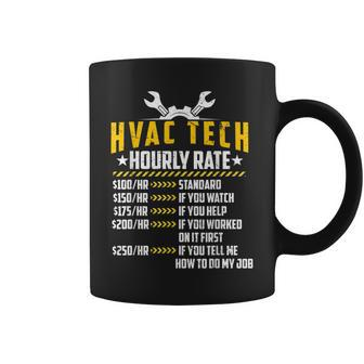 Hvac Tech Hourly Rate Funny Technician Maintenance Labor Coffee Mug | Mazezy
