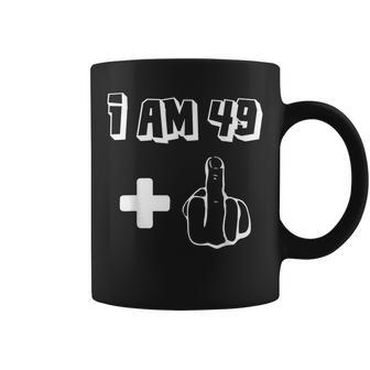 I Am 49 1 Middle Finger Funny 50Th Birthday 50 Years Old Coffee Mug | Mazezy