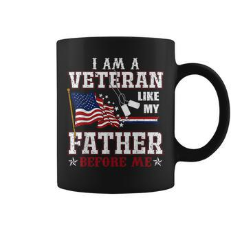 I Am A Veteran Like My Father Before Me Veteran Family Gift Gift For Mens Coffee Mug | Mazezy