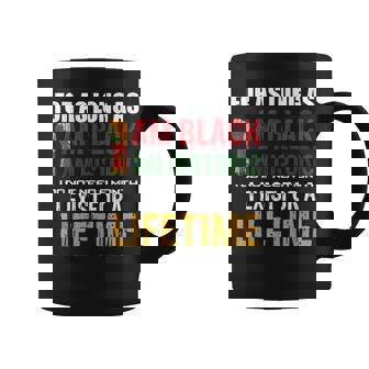 I Am Black History Lifetime Cool Black History Month Pride Coffee Mug - Seseable