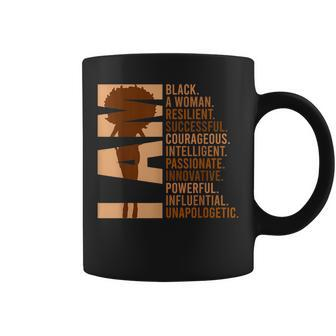 I Am Black Woman Black History Month Unapologetically Coffee Mug - Seseable