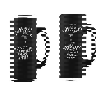 I Am In Chiropractic School Gift Funny Chiropractor Student Coffee Mug - Thegiftio