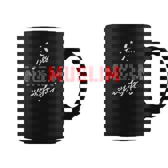 I Am Muslim Every Day Islamic Muslim Islam Lover Coffee Mug | Mazezy