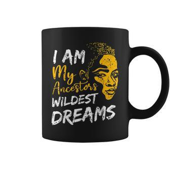 I Am My Ancestors Wildest Dream Black History Month Afro Coffee Mug - Seseable
