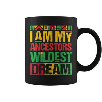 I Am My Ancestors Wildest Dreams Black History Month African V2 Coffee Mug - Seseable