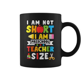I Am Not Short I Am Preschool Teacher 100 Days Of School Coffee Mug - Seseable