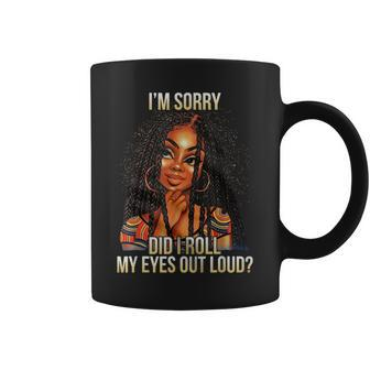 I Am Sorry Did I Roll My Eyes Out Loud African American Coffee Mug - Seseable