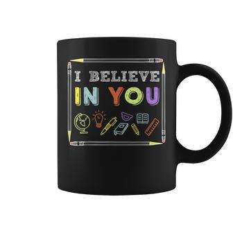 I Believe In You Motivational Teacher Funny Testing Day Coffee Mug - Thegiftio UK