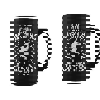 I Cant My Son Has Jiu-Jitsu Mothers Day Martial Arts Coffee Mug - Thegiftio UK