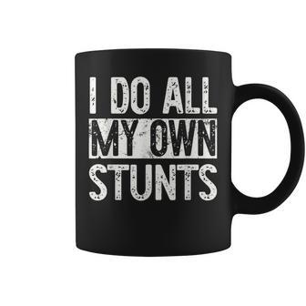 I Do All My Own Stunts Get Well Gifts Funny Injury Leg Coffee Mug | Mazezy