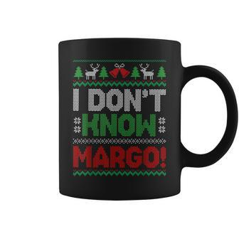 I Dont Know Margo Christmas Funny Ugly Xmas Holidays Coffee Mug - Thegiftio UK