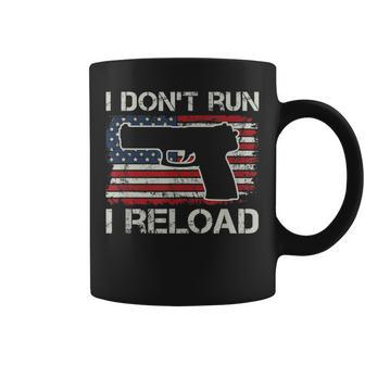 I Dont Run I Reload - Pro Guns Pistol Usa Flag Funny Gun Coffee Mug - Seseable