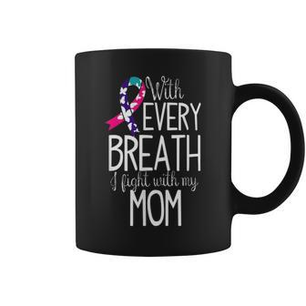 I Fight With My Mom Thyroid Cancer Awareness Ribbon Gifts Coffee Mug - Seseable
