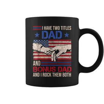 I Have Two Titles Dad And Bonus Dad Men Retro Papa Stepdad V2 Coffee Mug - Seseable