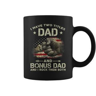 I Have Two Titles Dad And Bonus Dad Men Usa Flag Step Dad V2 Coffee Mug - Seseable