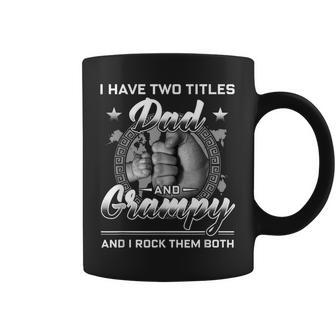 I Have Two Titles Dad And Grampy Men Vintage Decor Grandpa Coffee Mug - Seseable