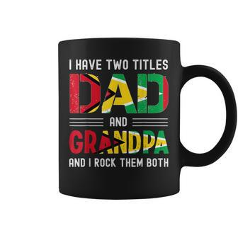 I Have Two Titles Dad And Grandpa Guyanese Men Fathers Day Coffee Mug - Seseable