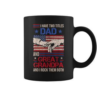 I Have Two Titles Dad And Great Grandpa Men Retro Grandpa V3 Coffee Mug - Seseable