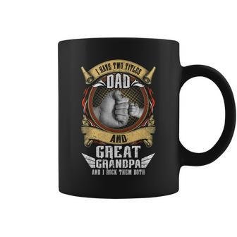 I Have Two Titles Dad And Great Grandpa Men Vintage Grandpa V2 Coffee Mug - Seseable