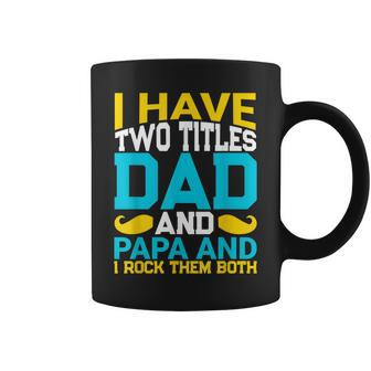 I Have Two Titles Dad And Influencer And I Rock Them Both Coffee Mug - Seseable
