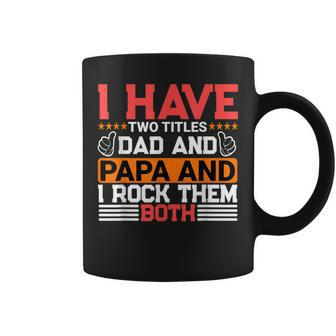 I Have Two Titles Dad And Lawyer And I Rock Them Both Coffee Mug - Seseable
