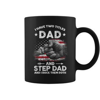 I Have Two Titles Dad And Step Dad Men Retro Papa Bonus Dad Coffee Mug - Seseable