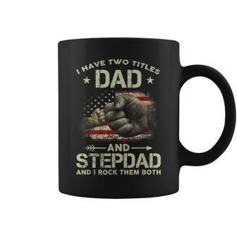 I Have Two Titles Dad And Step Dad Men Usa Flag Bonus Dad V2 Coffee Mug - Seseable