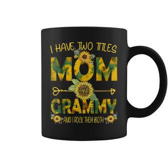 I Have Two Titles Mom And Grammy Sunflower For Women V2 Coffee Mug - Seseable
