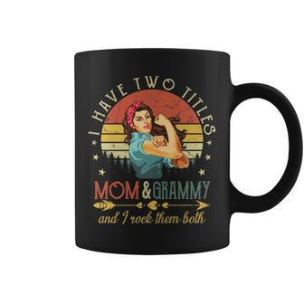 I Have Two Titles Mom And Grammy Vintage Mothers Day Coffee Mug - Seseable