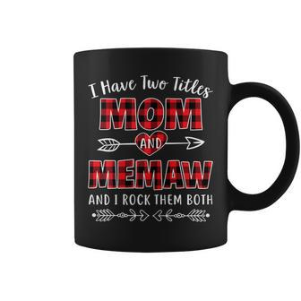 I Have Two Titles Mom And Memaw Red Plaid Gift For Womens Coffee Mug | Mazezy