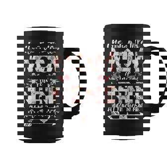 I Have Two Titles Mom And Nene Flowers Mothers Day V2 Coffee Mug - Seseable