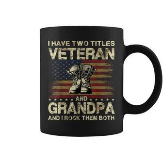 I Have Two Titles Veteran And Grandpa | Veteran Grandpa Coffee Mug - Seseable