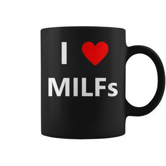 I Heart Love Milfs Funny Adult Sex Lover Hot Mom Hunter Coffee Mug | Mazezy