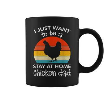 I Just Want To Be A Stay At Home Chicken Dad Vintage Apparel Coffee Mug - Seseable