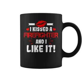 I Kissed A Firefighter And I Like It Wife Girlfriend Gift Coffee Mug - Seseable