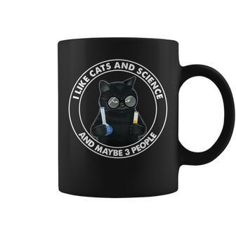 I Like Cats And Science And Maybe 3 People Coffee Mug - Seseable