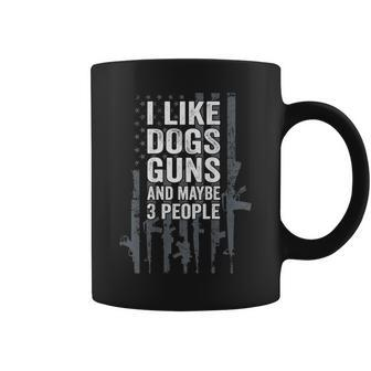 I Like Dogs Guns And Maybe 3 People - Funny Gun - On Back Coffee Mug - Seseable