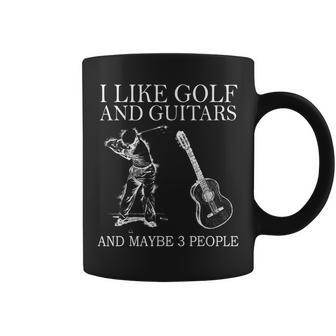 I Like Golf And Guitars And Maybe 3 People Coffee Mug - Seseable