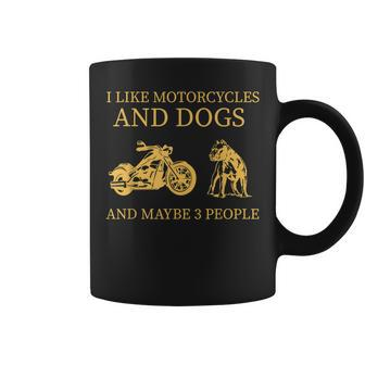 I Like Motorcycles And Dogs And Maybe 3 People Pitbull Lover Coffee Mug - Seseable